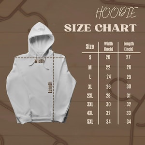May include: White hoodie with a size chart. The chart displays measurements for width and length in inches, ranging from size small to 5XL. The hoodie has a hood and a front pocket.