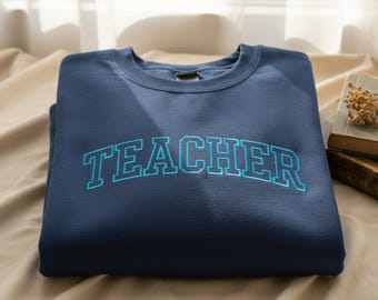 Embroidered Teacher Sweatshirt: Multicolor Design, Personalized Sleeve Option