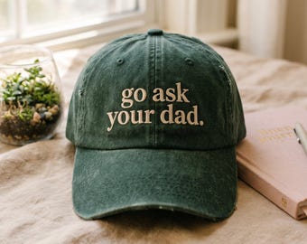 Embroidered Go Ask Your Dad Cotton Baseball Hat – Funny Mom Gift