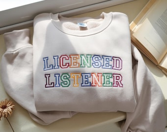 Licensed Listener Embroidered Sweatshirt, Mental Health Counselor Gift