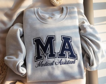 Embroidered MA Nurse Sweatshirt, Medical Assistant Crewneck
