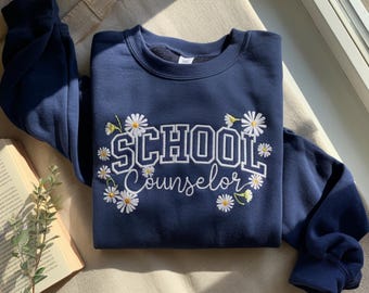 School Counselor Embroidered Sweatshirt, Floral Daisy Design