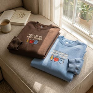 Embroidered Sweatshirt: Retro Doodles 'You Can Do Hard Things' Motivational Tee