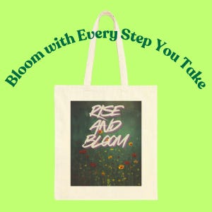 Rise and Bloom Tote Bag, Motivational Canvas Tote, Floral Reusable Shopping Bag, Eco Friendly Gift for Her, Inspirational Quote Bag