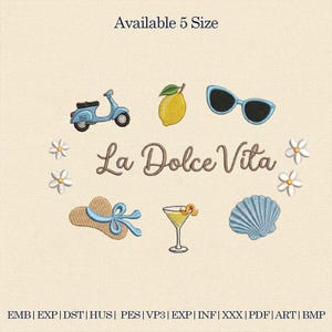 May include: An embroidered design with a light blue scooter, yellow lemon, sunglasses, a straw hat with a blue ribbon, a cocktail, and a seashell. The text "La Dolce Vita" is in the center, with the words "Available 5 Size" at the top.