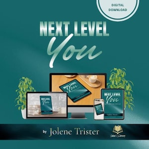 May include: A teal digital graphic with the words "NEXT LEVEL You" in white and teal. The image features a laptop, tablet, smartphone, and desktop computer displaying the book cover. The author's name, Jolene Trister, is also visible.