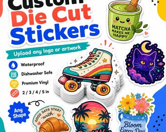 May include: Custom die cut stickers with text including waterproof, dishwasher safe, premium vinyl, and 2/3/4/5 in. Designs feature a matcha cup, roller skate, cat in space, croissant with text, sunset palm trees, and a flower pot with text.