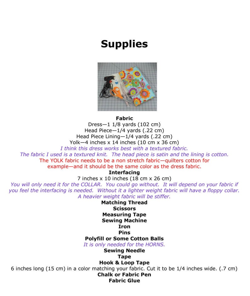 May include: A list of supplies needed to make a dress, including fabric, interfacing, thread, scissors, measuring tape, a sewing machine, iron, pins, polyfill, a sewing needle, tape, hook and loop tape, chalk or fabric pen, and fabric glue. The text includes measurements in both inches and centimeters.