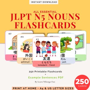 May include: A collection of JLPT N5 nouns flashcards with vibrant illustrations and Japanese vocabulary. The cards display words such as "kissa" and "tomodachi," alongside English translations. The image includes the text "250 Printable Flashcards" and "Instant Download."