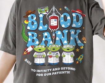 Retro Toy Story Blood Bank Shirt, Funny Medical Alien Doctor Tee, To Infinity and Beyond Nurse Tshirt, Lab Week 2026 Gift