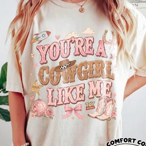 Retro You're A Cowgirl Like Me Comfort Colors® Shirt, Disney Toy Story 5 Shirt, You've Got A Friend in Me Tee, Disney Family Matching Trip image 1