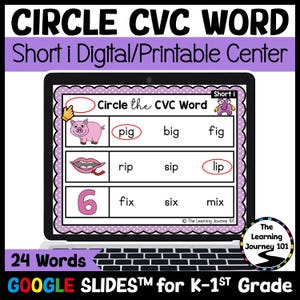 May include: A laptop screen shows a digital educational resource labelled "CIRCLE CVC WORD." The activity focuses on short 'i' CVC words, with images of a pig, lips, and the number 6. The text "GOOGLE SLIDES for K-1st Grade" is also visible. The screen is surrounded by a black border.