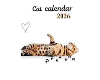 May include: A 2026 cat calendar with a playful Bengal cat lying on its back. The cat has a spotted coat and is surrounded by paw prints and a heart symbol. The words "Cat calendar" are above the cat.