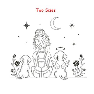 May include: A black and white line art embroidery design featuring a person with a hair bun wearing overalls sitting between two dogs. One dog has angel wings and a halo. The scene includes flowers, stars, and a crescent moon with the text Two Sizes.