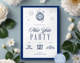 May include: A navy blue New Year's Party invitation with a disco ball graphic. The invitation includes the text "New Year Party", date, time, and RSVP information. The design is surrounded by white flowers.