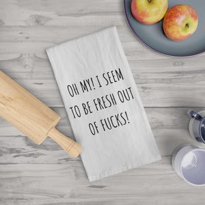 Funny Kitchen Tea Towel, Sassy Humor, 100% Cotton