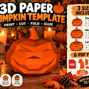 May include: A 3D paper pumpkin template featuring a geometric orange pumpkin design. The text reads 3D PAPER PUMPKIN TEMPLATE, PRINT, CUT, FOLD, GLUE, 3 SIZES INCLUDED, 6 PDF FILES, and lists dimensions for small, medium, and large sizes in centimetres.