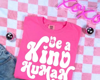 Be a Kind Human Shirt – Retro Groovy Tee