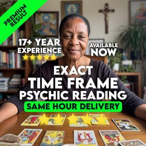 Könnte beinhalten: Werbung für Wahrsagungen. Das Bild zeigt eine Frau und Tarotkarten mit dem Text "Exact Time Frame Psychic Reading" und "Same Hour Delivery". Zusätzlicher Text enthält "17+ Year Experience" und "Available Now."