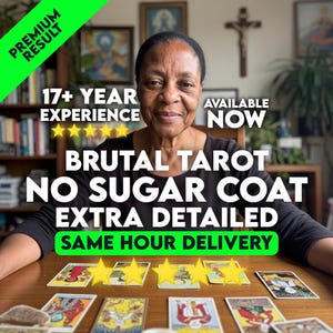 May include: An image featuring a woman smiling, with tarot cards laid out on a wooden table. Text includes "BRUTAL TAROT, NO SUGAR COAT, EXTRA DETAILED, SAME HOUR DELIVERY" and "17+ YEAR EXPERIENCE".