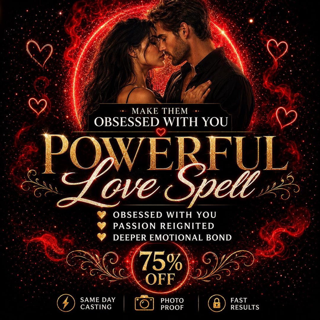 SAME DAY Love Spell Casting – Powerful Obsession & Extreme Attraction ...