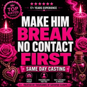 Puede incluir: Un gráfico negro con texto rosa brillante que dice MAKE HIM BREAK NO CONTACT FIRST. El diseño presenta dos velas rosas, dos rosas rosas, un colgante en forma de corazón en una cadena y una pequeña botella de vidrio con un tapón de corcho.