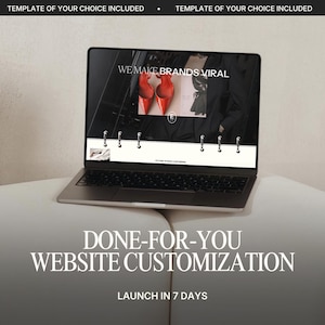 Könnte beinhalten: Ein Laptop-Bildschirm zeigt eine Website mit dem Text WE MAKE BRANDS VIRAL und einem Bild roter High Heels. Unter dem Bildschirm steht der Text DONE-FOR-YOU WEBSITE CUSTOMIZATION und LAUNCH IN 7 DAYS. Das obere Banner zeigt TEMPLATE OF YOUR CHOICE INCLUDED.