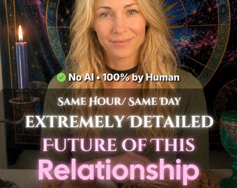No AI Same Hour Future of Relationship Tarot Reading, Detailed Love Psychic Reading, Psychic Five Questions Love Reading