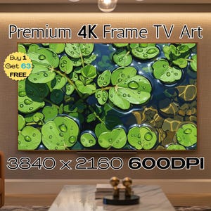 May include: A digital art print for a 4K frame TV. The artwork depicts green lily pads with water droplets floating on a dark blue water surface. The text "Premium 4K Frame TV Art" is at the top, and "3840 x 2160 600DPI" is at the bottom.