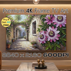 May include: A framed 4K TV art piece displays a vibrant painting of a European street scene with an arched walkway, potted plants, and blooming flowers. The artwork features a detailed rendering of a stone building and lush greenery, with the text "Premium 4K Frame TV Art".