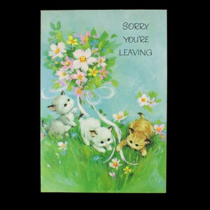 Vintage Karte Sorry You're Leaving Ephemera Scrapbooking 60er 70er Jahre UNBENUTZT Kätzchen Blumen Good-bye