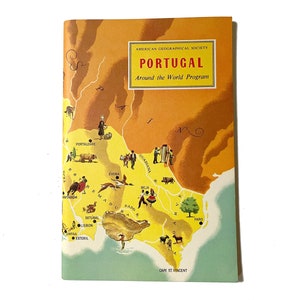 May include: A vintage travel guide titled "Portugal" from the American Geographical Society's "Around the World Program." The cover features a stylized map of Portugal in yellow and brown, with illustrations of local scenes and landmarks. The text includes city names like Lisbon and Faro.