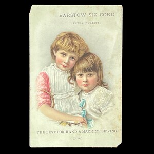 Victorian Trade Card Barstow Six Cord naaigaren Two Girls Callender, McAuslan & Troup C0. Providence RI