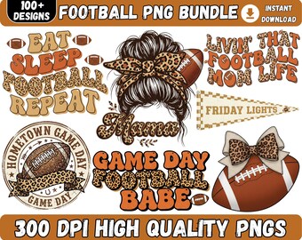 100+ Football PNG Bundle Touchdown Season Silly Goose Coquette Game Day Love Football Mama Vibes Retro Trendy Shirt Designs PNG