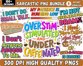 100+ Sarcastic Png Bundle, Funny Qoutes Tshirt Png, Sarcasm Png, Funny Animal Saying Png, Adault Humor Png, Sarcastic Qoutes Png, Tredny Png