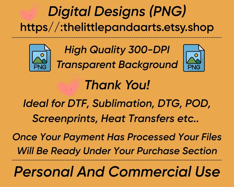 Pu&ograve; includere: Uno sfondo arancione con il testo "Digital Designs (PNG)" e un URL del negozio. Include anche "High Quality 300-DPI Transparent Background" e "Personal And Commercial Use". Ci sono due icone PNG e grafiche a forma di cuore rosa.