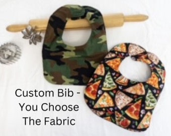 Custom Baby Bib - you choose the fabric - made to order