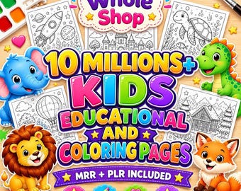 10,000,000+ Whole Shop Bundle Kids Educational Resources and Coloring Books  PLR and MRR, worksheets, activities, printables and more, Gift