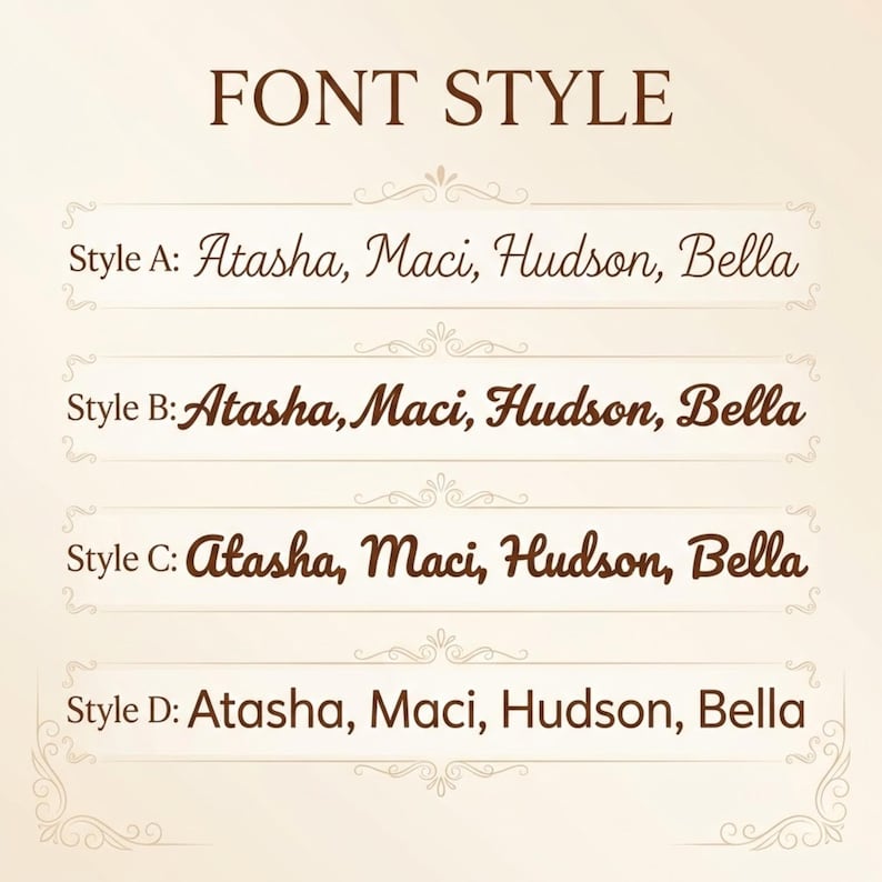 K&ouml;nnte beinhalten: Grafik mit vier verschiedenen Schriftarten, gekennzeichnet mit A bis D. Jeder Stil zeigt die Namen Atasha, Maci, Hudson und Bella. Der Text "FONT STYLE" steht oben, mit dekorativen Verzierungen.