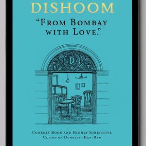 Dishoom: The first ever cookbook from the much-loved Indian restaurant