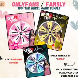 May include: A bundle of three "Spin the Wheel" game templates for OnlyFans and Fansly, in pink, yellow, and teal. Each wheel has options such as "Kiss," "Secret Pic," and "Custom Vid." The text "Easily Editable in Canva" is also included in the image.