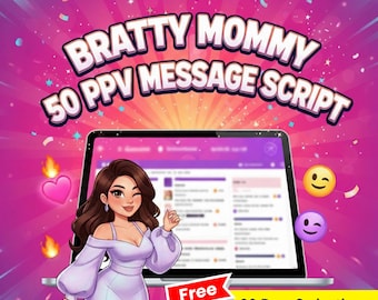 OnlyFans Bratty Mommy PPV Script | Femdom DM Text Pack, Dirty Talk Messages, Sexting Script Bundle, Camgirl Fansly Roleplay Messages