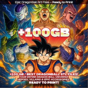 Bundle Premium Dragon Ball STL Pack | +100GB 3D Models | Goku, Vegeta, Broly, Frieza, Cell, Buu | Epic STL Figures for 3D Printing.