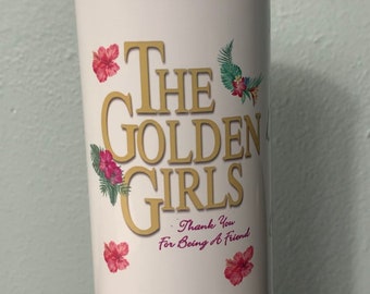 Golden Girls 20 oz Hot/Cold Tumbler/Mother&#39;s Day