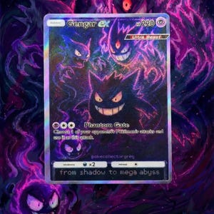 May include: A holographic Gengar ex Pok&eacute;mon trading card. The card features Gengar and other Pok&eacute;mon characters in shades of purple and black. The text "Phantom Gate" and "from shadow to mega abyss" are visible.