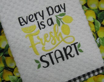 Embroidered "Everyday is a Fresh Start" hand towel