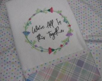 Embroidered "We're all in this Together" hand towel