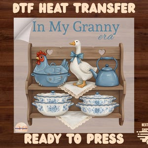 In My Granny Era Dtf Heat Transfer, Vintage Goose Kitchen Design Ready to Press, Grandma Core Full Color Printing image 2