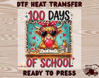 Happy 100 Days Of School Dtf Transfer, Holy Cow 100 Days Ready to Press, Highland Cow Art for Teacher Life Full Color Printing