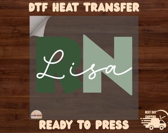 Custom Nurse RN DTF Transfer: Personalized Heat Transfer Dtf, Full Color and Ready to Press